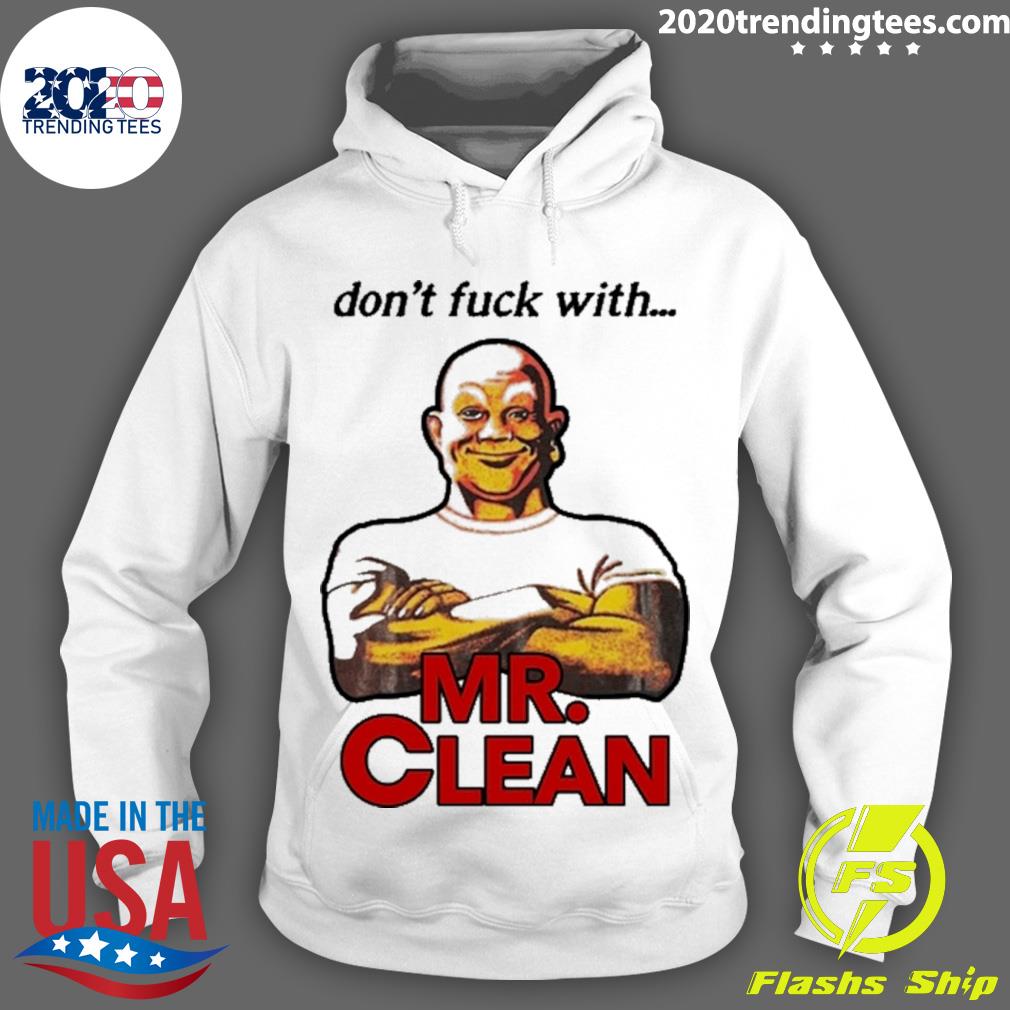 Nice don't Fuck With Mr Clean - Adult & Kids T-Shirts, Sweatshirts & Hoodies apparel design preview 2