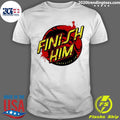 Nice fatality Meme Finish Him - Adult & Kids T-Shirts, Sweatshirts & Hoodies apparel design preview 1