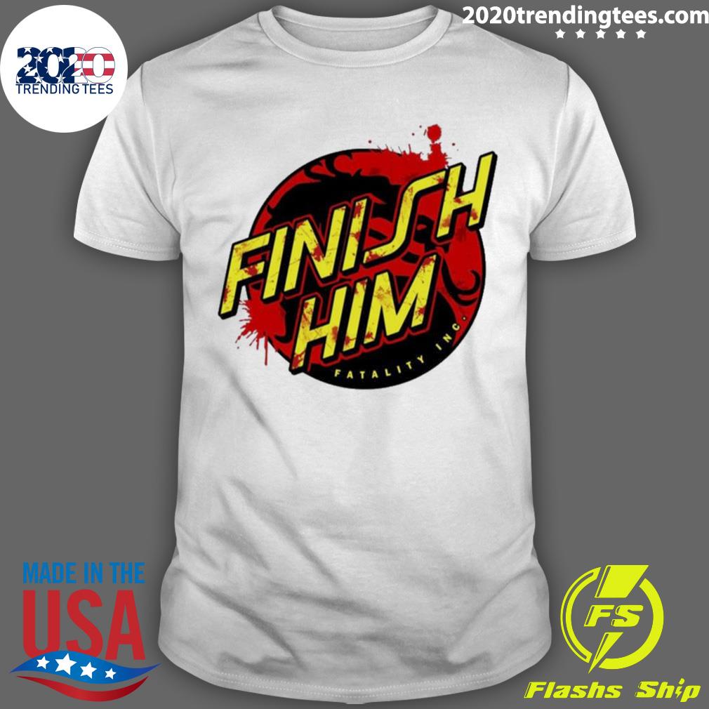 Nice fatality Meme Finish Him - Adult & Kids T-Shirts, Sweatshirts & Hoodies apparel design preview 1