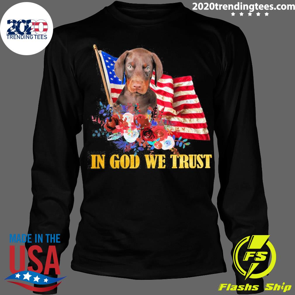 Nice flower Flag We Trust Dobermann Pup - Adult & Kids T-Shirts, Sweatshirts & Hoodies apparel design preview 4