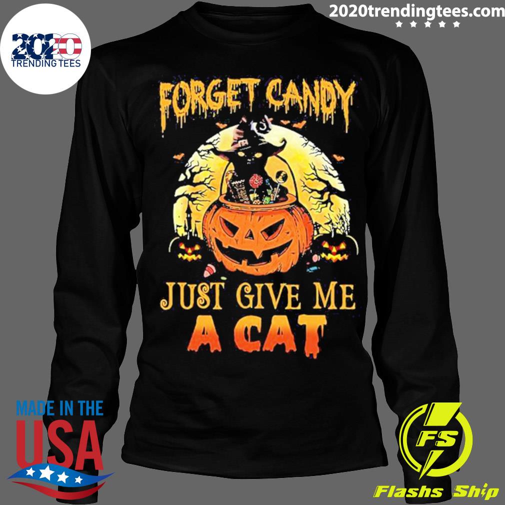 Nice forget Candy Just Give Me A Cat Halloween - Adult & Kids T-Shirts, Sweatshirts & Hoodies apparel design preview 4