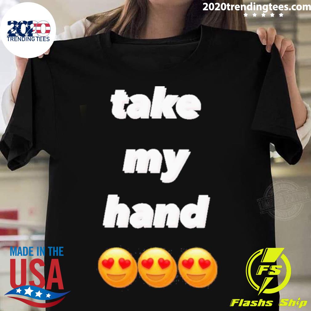 Nice franlftv Take My Hand - Adult & Kids T-Shirts, Sweatshirts & Hoodies apparel design preview 1