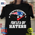 Nice fueled By Haters New England Patriots - Adult & Kids T-Shirts, Sweatshirts & Hoodies apparel design preview 1