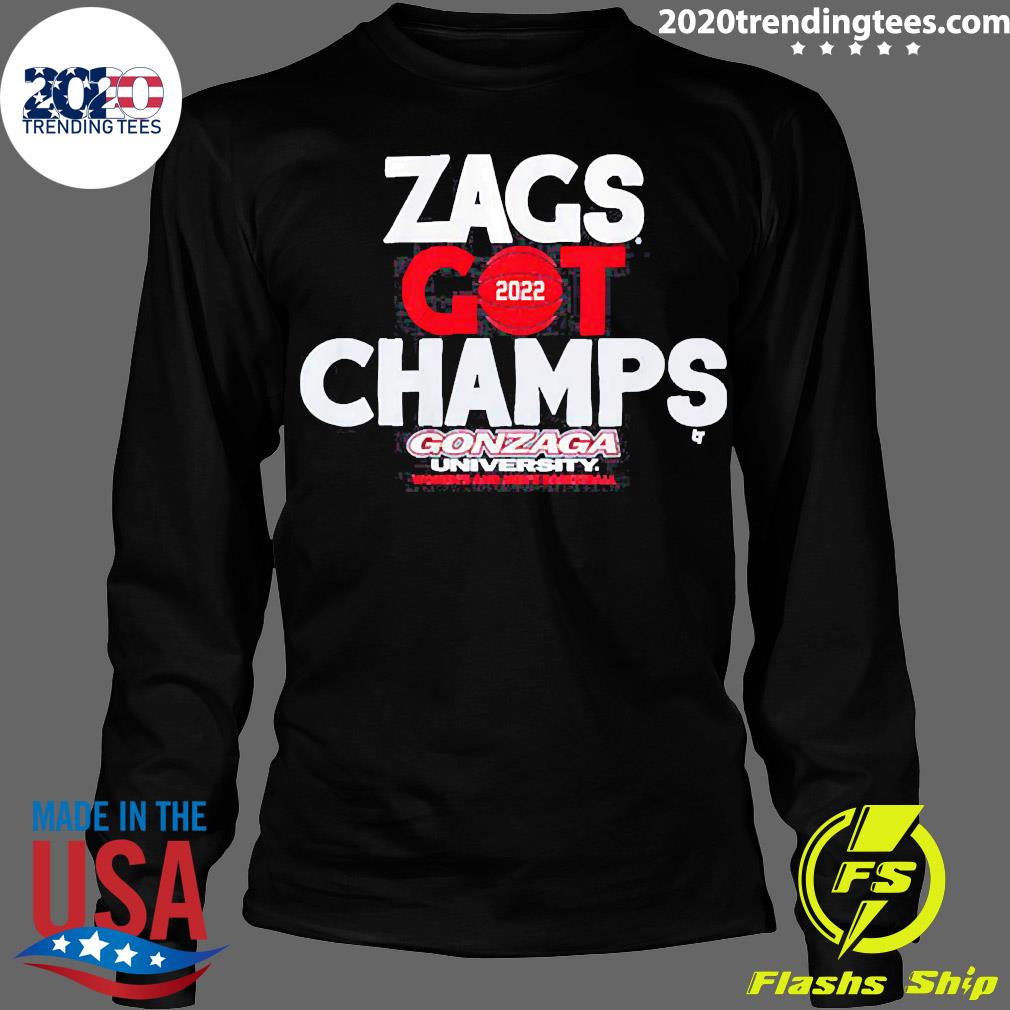 Nice gonzaga Basketball Zags Got Champs 2022 - Adult & Kids T-Shirts, Sweatshirts & Hoodies apparel design preview 4