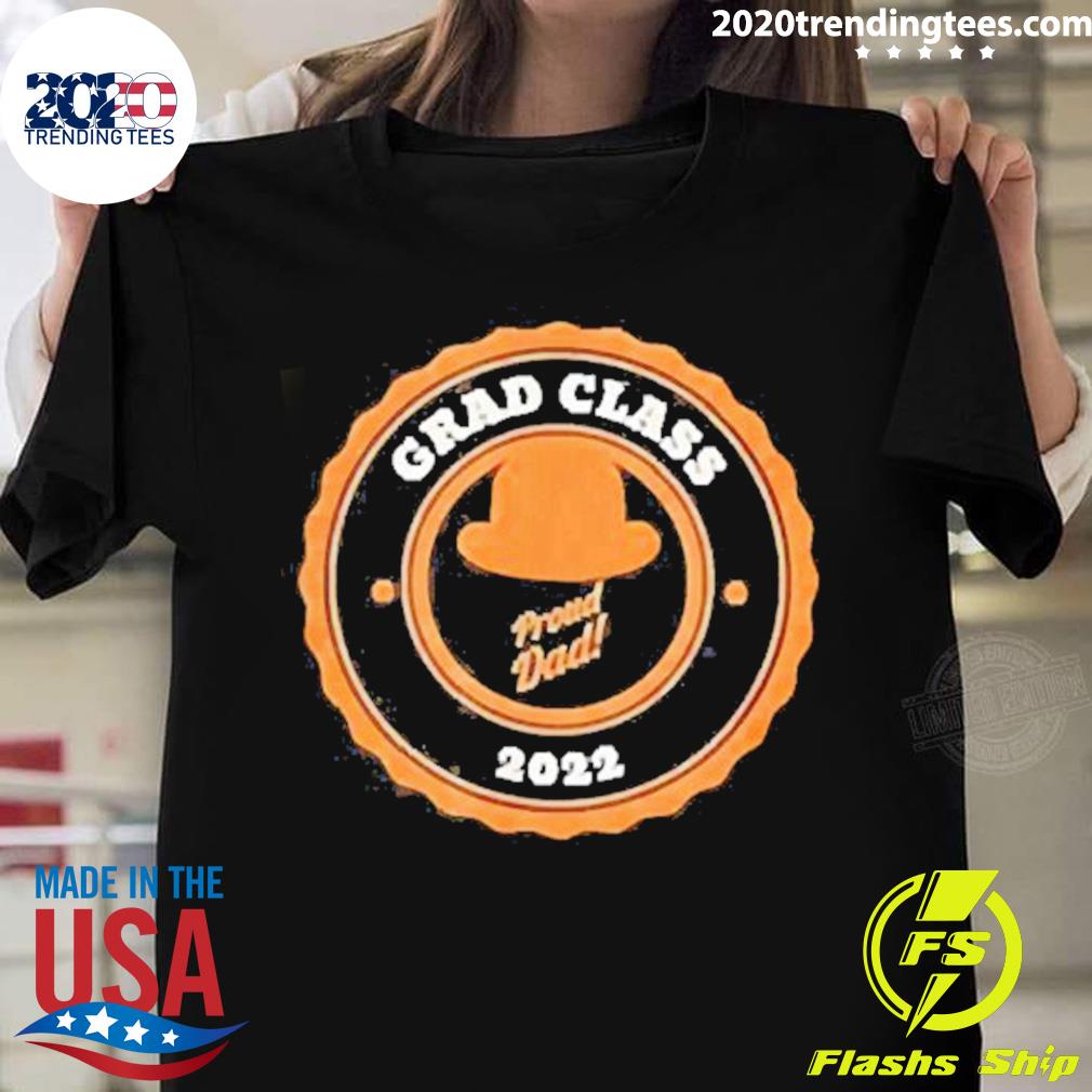 Nice grad Class 2022 Proud Dad - Adult & Kids T-Shirts, Sweatshirts & Hoodies apparel design preview 1