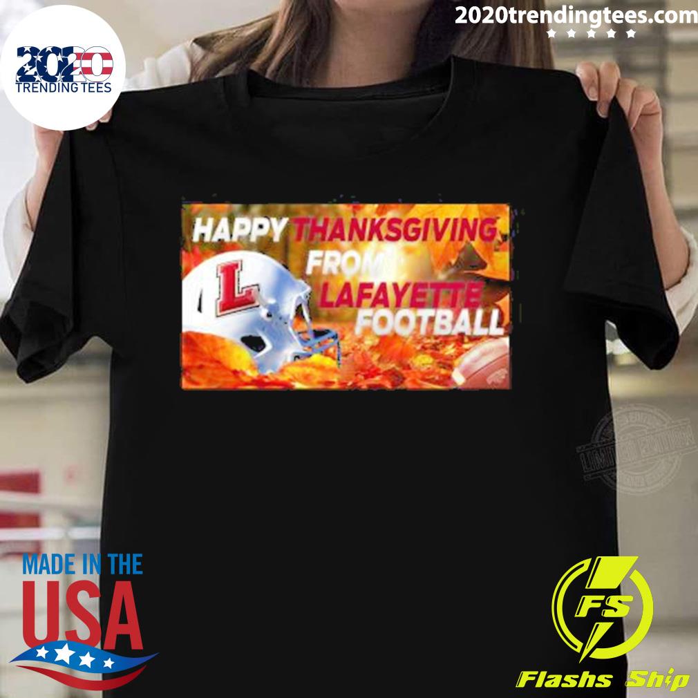Nice happy Thanksgiving From Lafayette Football - Adult & Kids T-Shirts, Sweatshirts & Hoodies apparel design preview 1