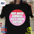 Nice hot Mess Sht Show Edition - Adult & Kids T-Shirts, Sweatshirts & Hoodies apparel design preview 1