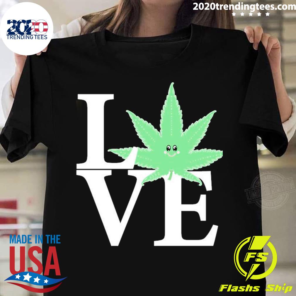 Nice i Love Weed Marijuana, Cannabis, Pot - Adult & Kids T-Shirts, Sweatshirts & Hoodies apparel design preview 1