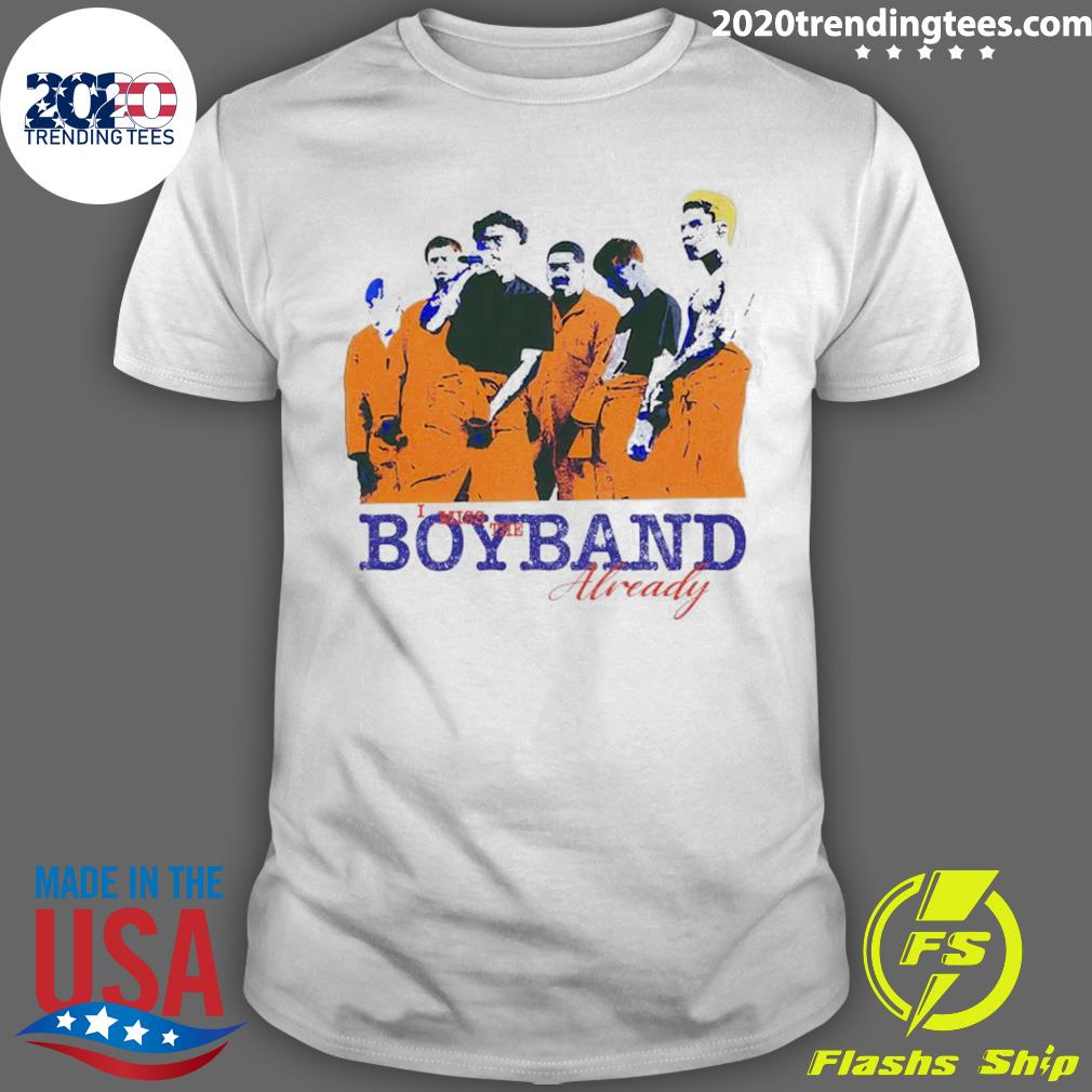 Nice i Miss The Boyband Already 2022 - Adult & Kids T-Shirts, Sweatshirts & Hoodies apparel design preview 1