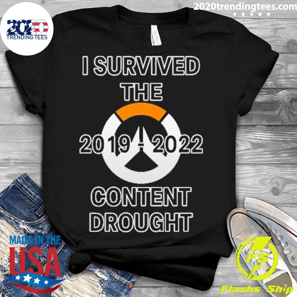 Nice i Survived The 2019-2022 Content Drought - Adult & Kids T-Shirts, Sweatshirts & Hoodies apparel design preview 3