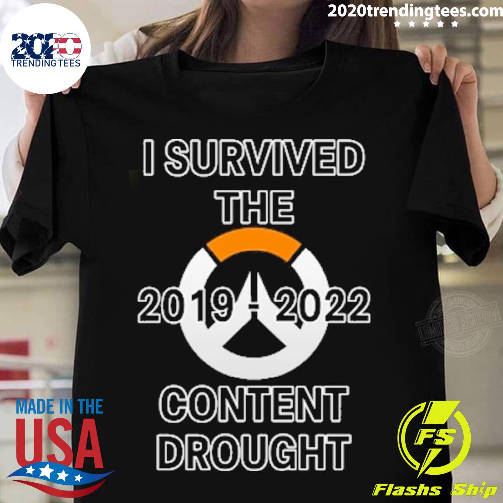 Nice i Survived The 2019-2022 Content Drought - Adult & Kids T-Shirts, Sweatshirts & Hoodies apparel design preview 1
