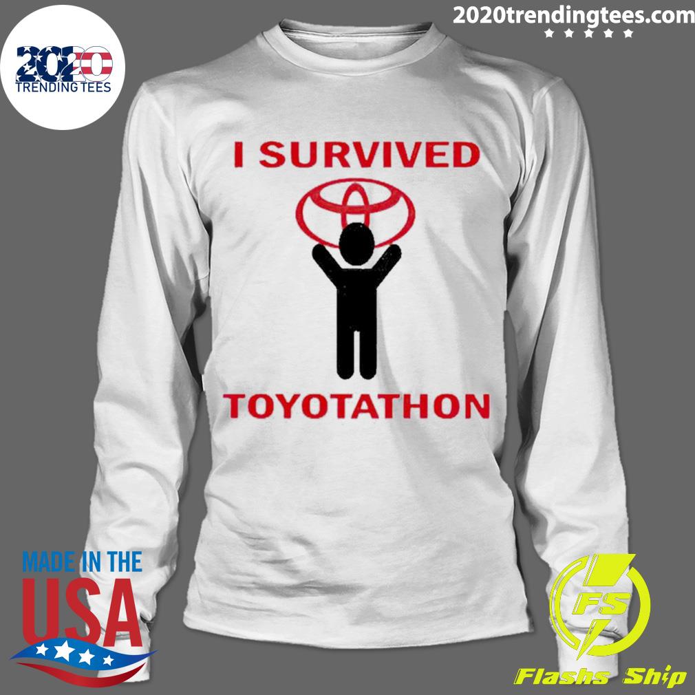 Nice i Survived Toyotathon - Adult & Kids T-Shirts, Sweatshirts & Hoodies apparel design preview 4