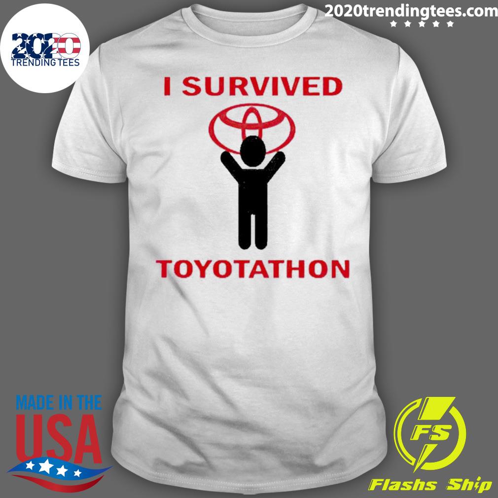 Nice i Survived Toyotathon - Adult & Kids T-Shirts, Sweatshirts & Hoodies apparel design preview 1