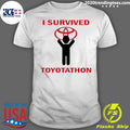 Nice i Survived Toyotathon - Adult & Kids T-Shirts, Sweatshirts & Hoodies apparel design preview 1