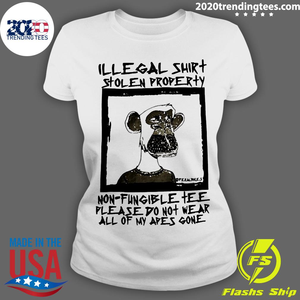Nice illegal Stolen Property Non Fungible Please Do - Adult & Kids T-Shirts, Sweatshirts & Hoodies apparel design preview 3