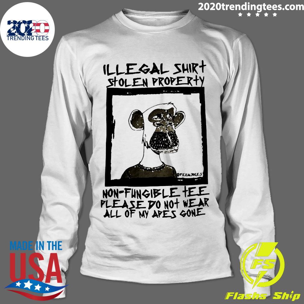 Nice illegal Stolen Property Non Fungible Please Do - Adult & Kids T-Shirts, Sweatshirts & Hoodies apparel design preview 4