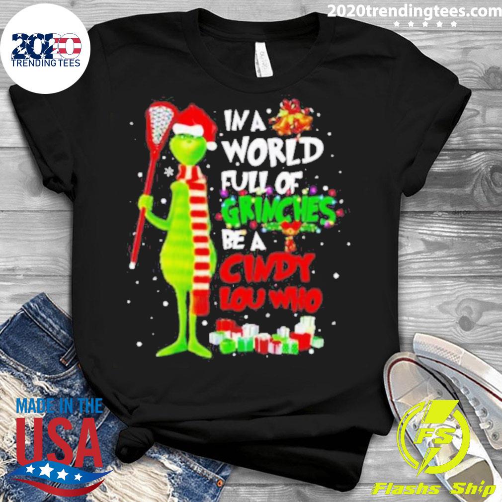Nice in A World Full Of Grinches Be Cindy Lou Who - Adult & Kids T-Shirts, Sweatshirts & Hoodies apparel design preview 3