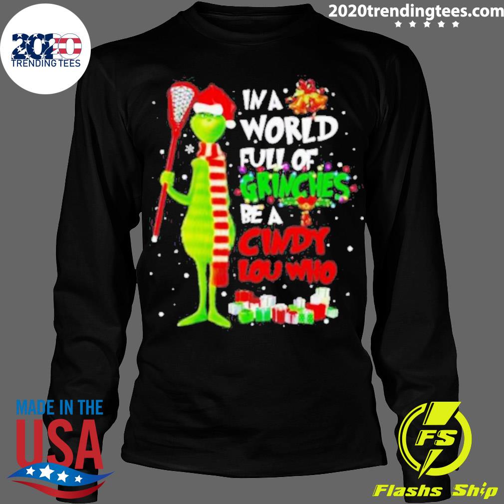 Nice in A World Full Of Grinches Be Cindy Lou Who - Adult & Kids T-Shirts, Sweatshirts & Hoodies apparel design preview 4