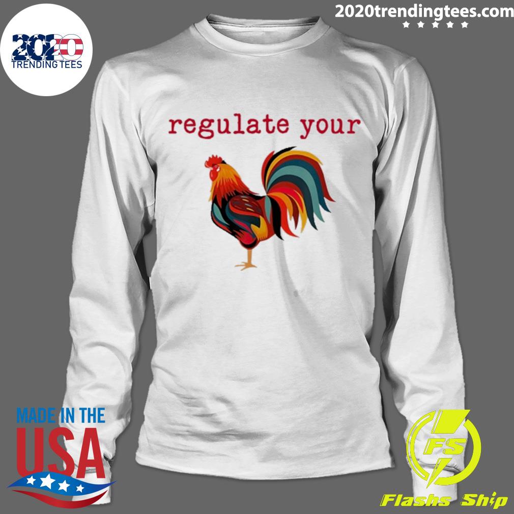 Nice jamie Beck Chicken Regulate Your Cock - Adult & Kids T-Shirts, Sweatshirts & Hoodies apparel design preview 4