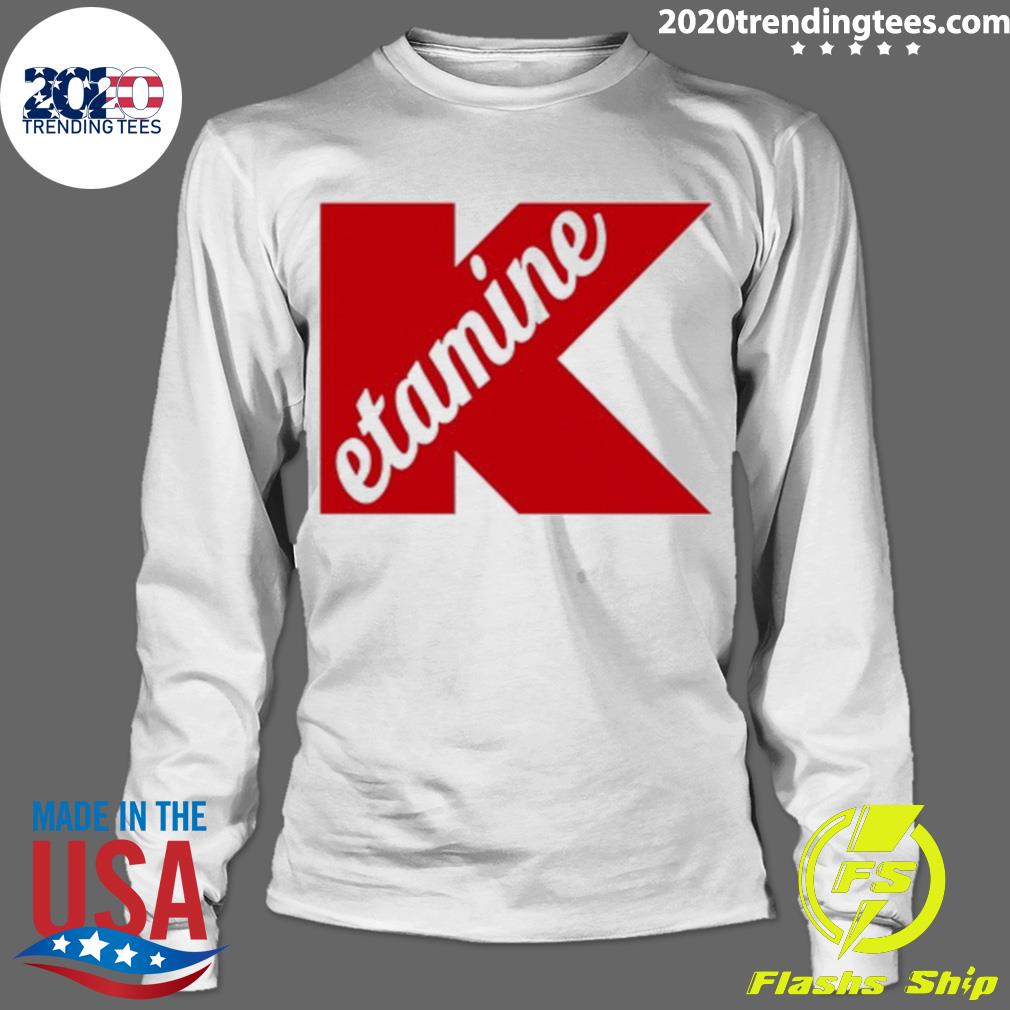 Nice k Is For Ketamine - Adult & Kids T-Shirts, Sweatshirts & Hoodies apparel design preview 4