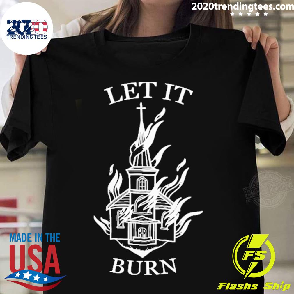 Nice let It Burn Cathedral - Adult & Kids T-Shirts, Sweatshirts & Hoodies apparel design preview 1