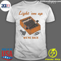 Nice light 'em Up We're Back Vintage - Adult & Kids T-Shirts, Sweatshirts & Hoodies apparel design preview 1