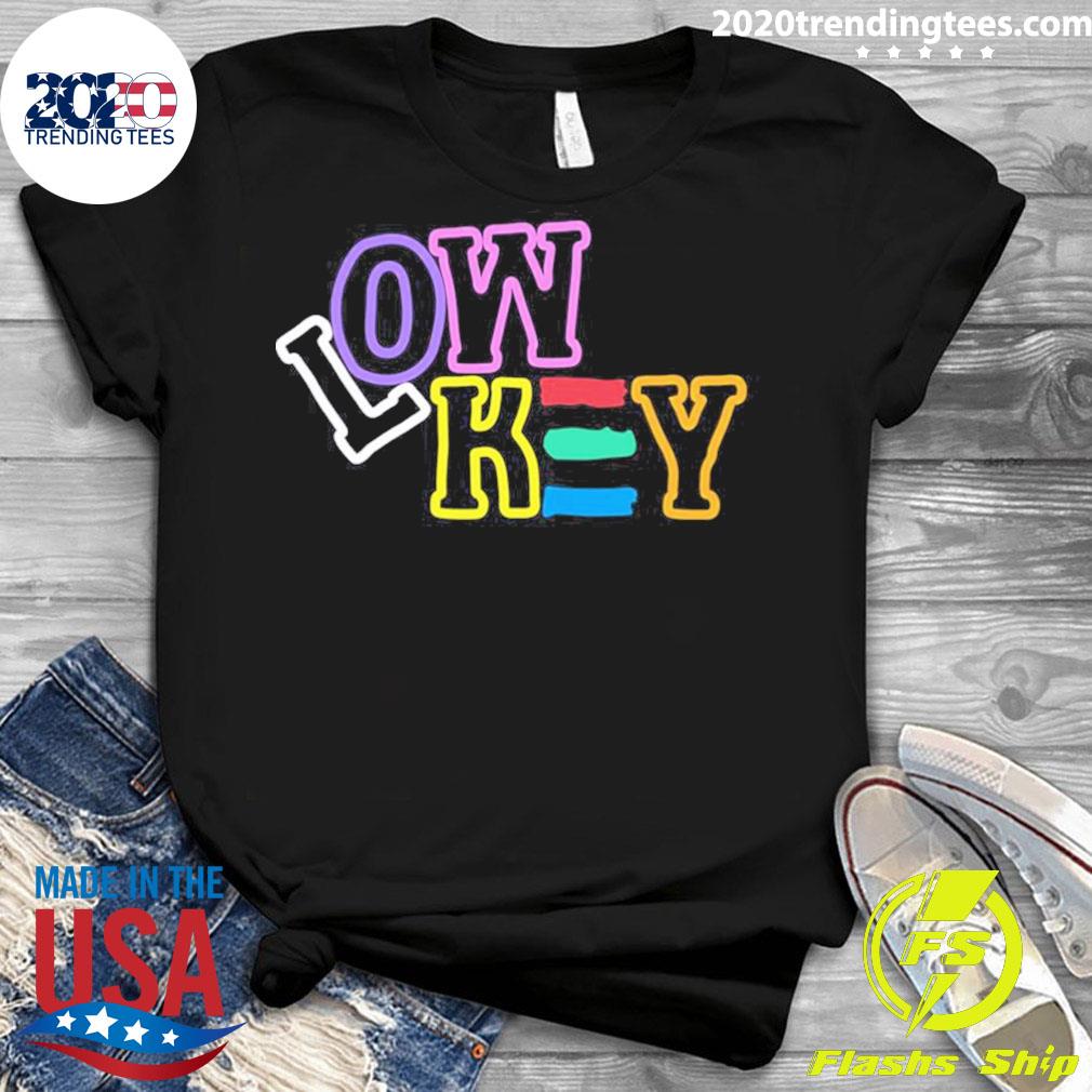 Nice lowkey Low Key - Adult & Kids T-Shirts, Sweatshirts & Hoodies apparel design preview 3