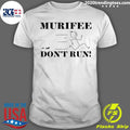 Nice murifee Don't Run - Adult & Kids T-Shirts, Sweatshirts & Hoodies apparel design preview 1