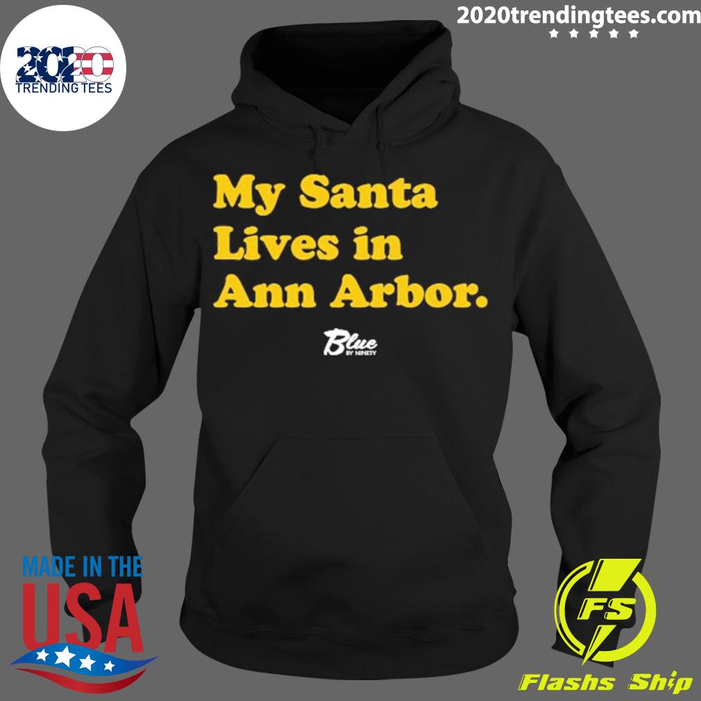 Nice my Santa Lives In Ann Arbor - Adult & Kids T-Shirts, Sweatshirts & Hoodies apparel design preview 2