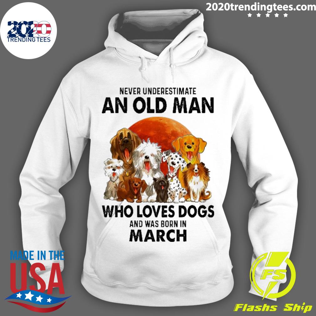 Nice never Underestimate An Old Man Who Loves Dogs - Adult & Kids T-Shirts, Sweatshirts & Hoodies apparel design preview 2