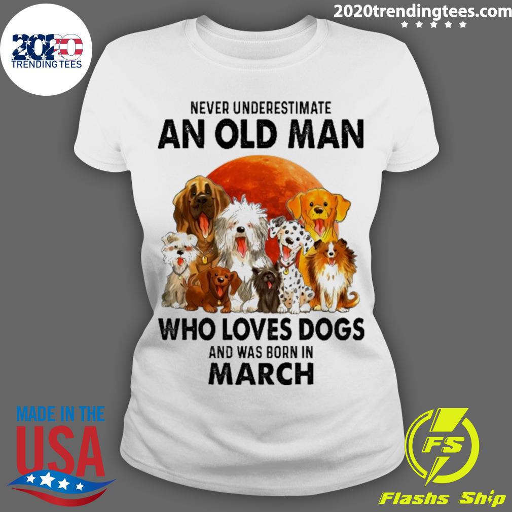 Nice never Underestimate An Old Man Who Loves Dogs - Adult & Kids T-Shirts, Sweatshirts & Hoodies apparel design preview 3