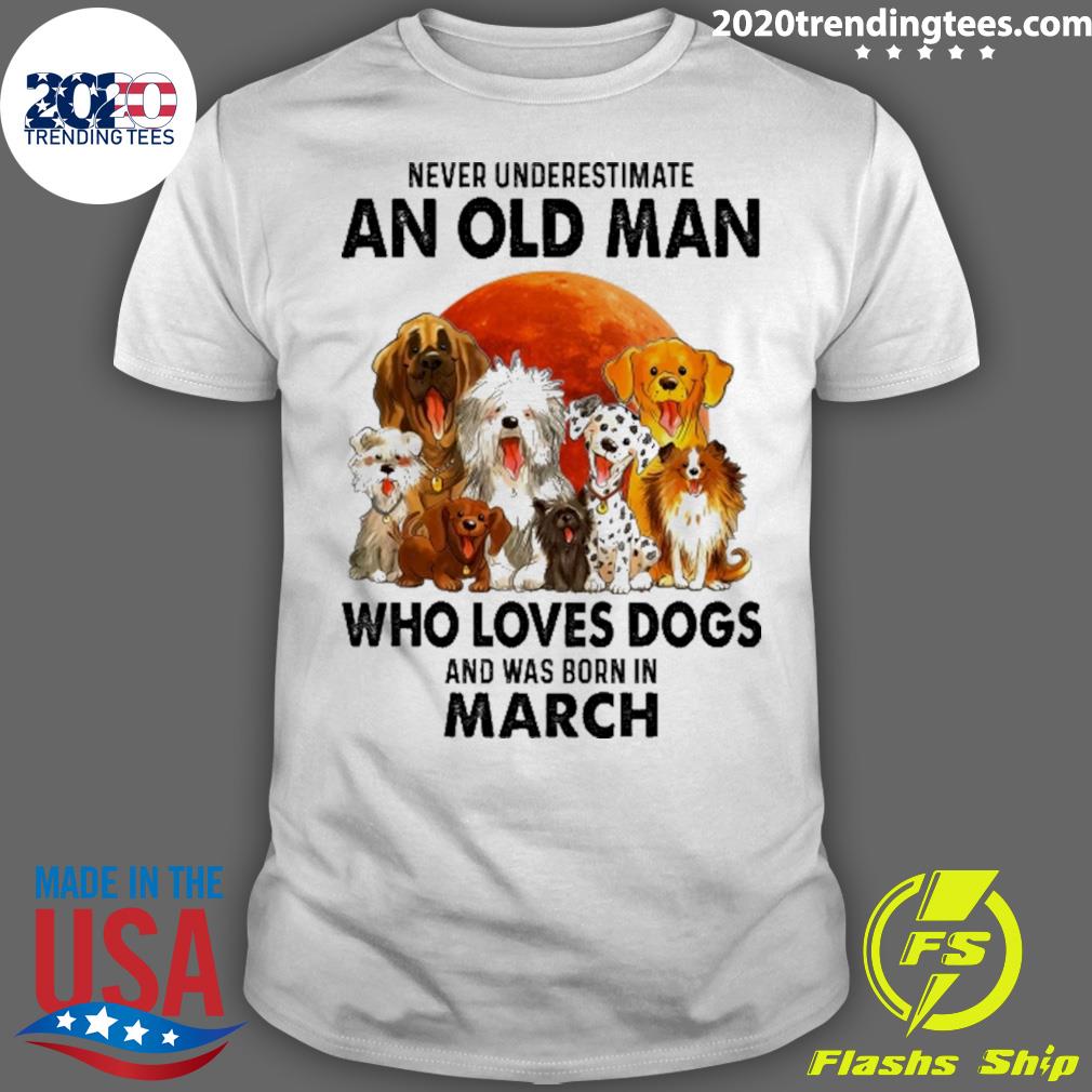Nice never Underestimate An Old Man Who Loves Dogs - Adult & Kids T-Shirts, Sweatshirts & Hoodies apparel design preview 1