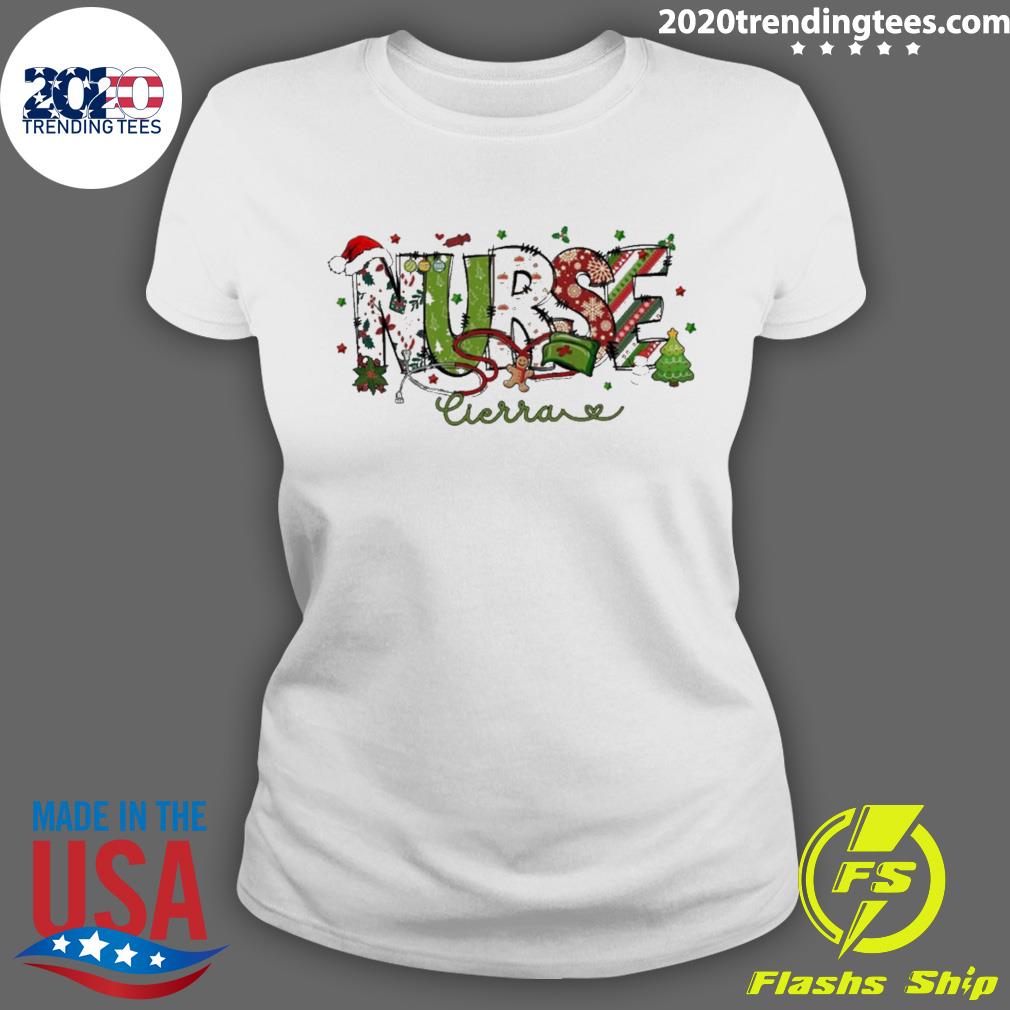 Nice nurse Cierra Funny Christmas - Adult & Kids T-Shirts, Sweatshirts & Hoodies apparel design preview 3