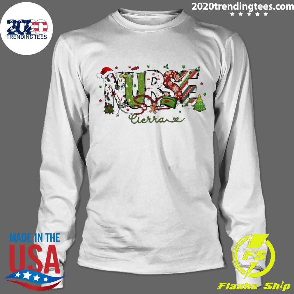 Nice nurse Cierra Funny Christmas - Adult & Kids T-Shirts, Sweatshirts & Hoodies apparel design preview 4