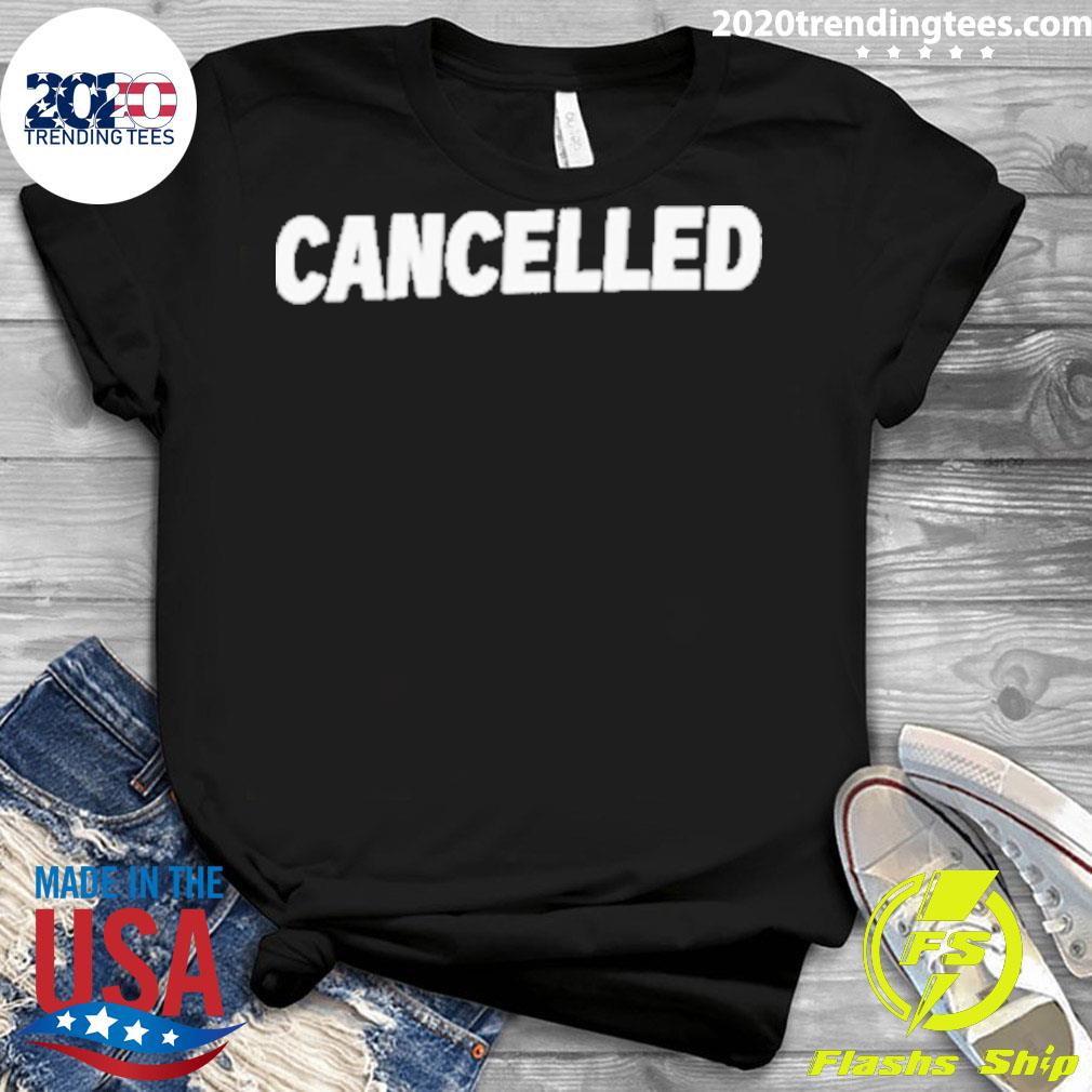 Nice official Cancelled - Adult & Kids T-Shirts, Sweatshirts & Hoodies apparel design preview 3