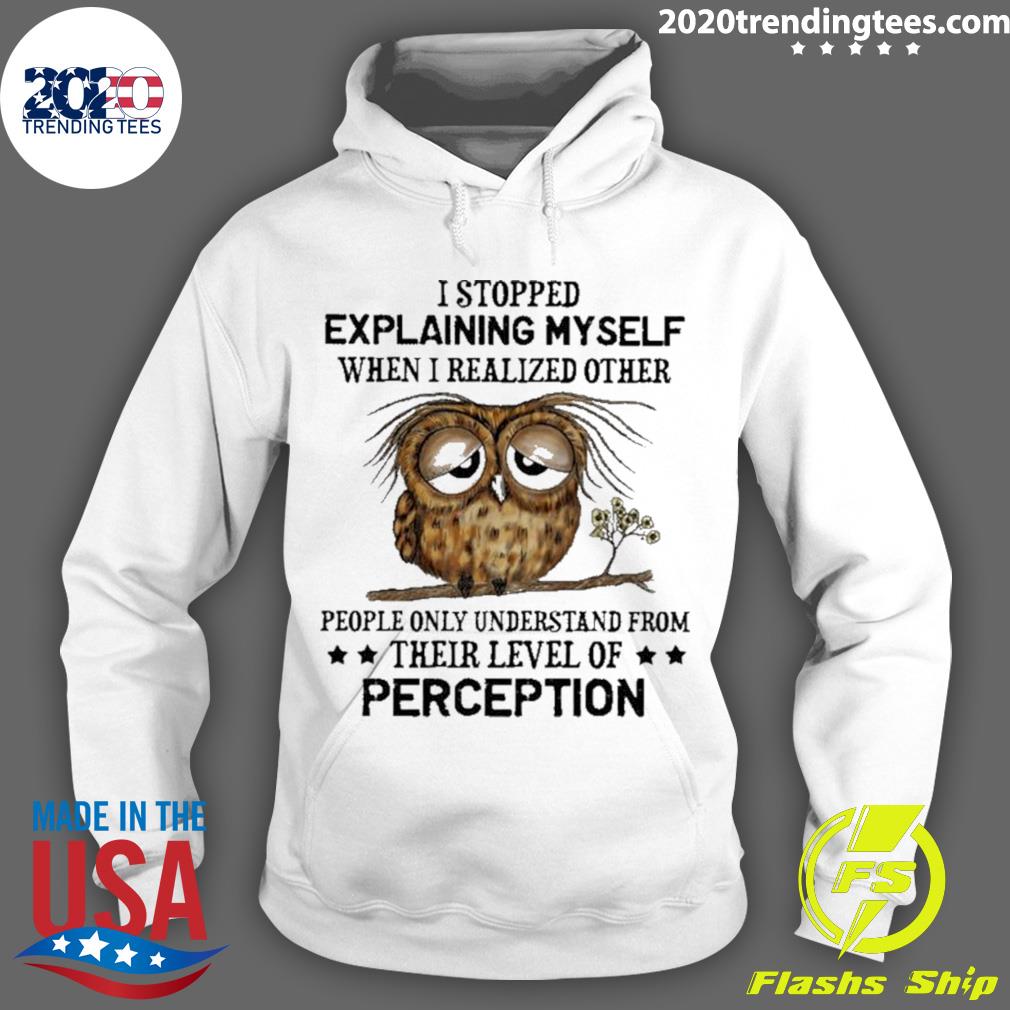 Nice olw I Stopped Explaining Myself When Realized - Adult & Kids T-Shirts, Sweatshirts & Hoodies apparel design preview 2