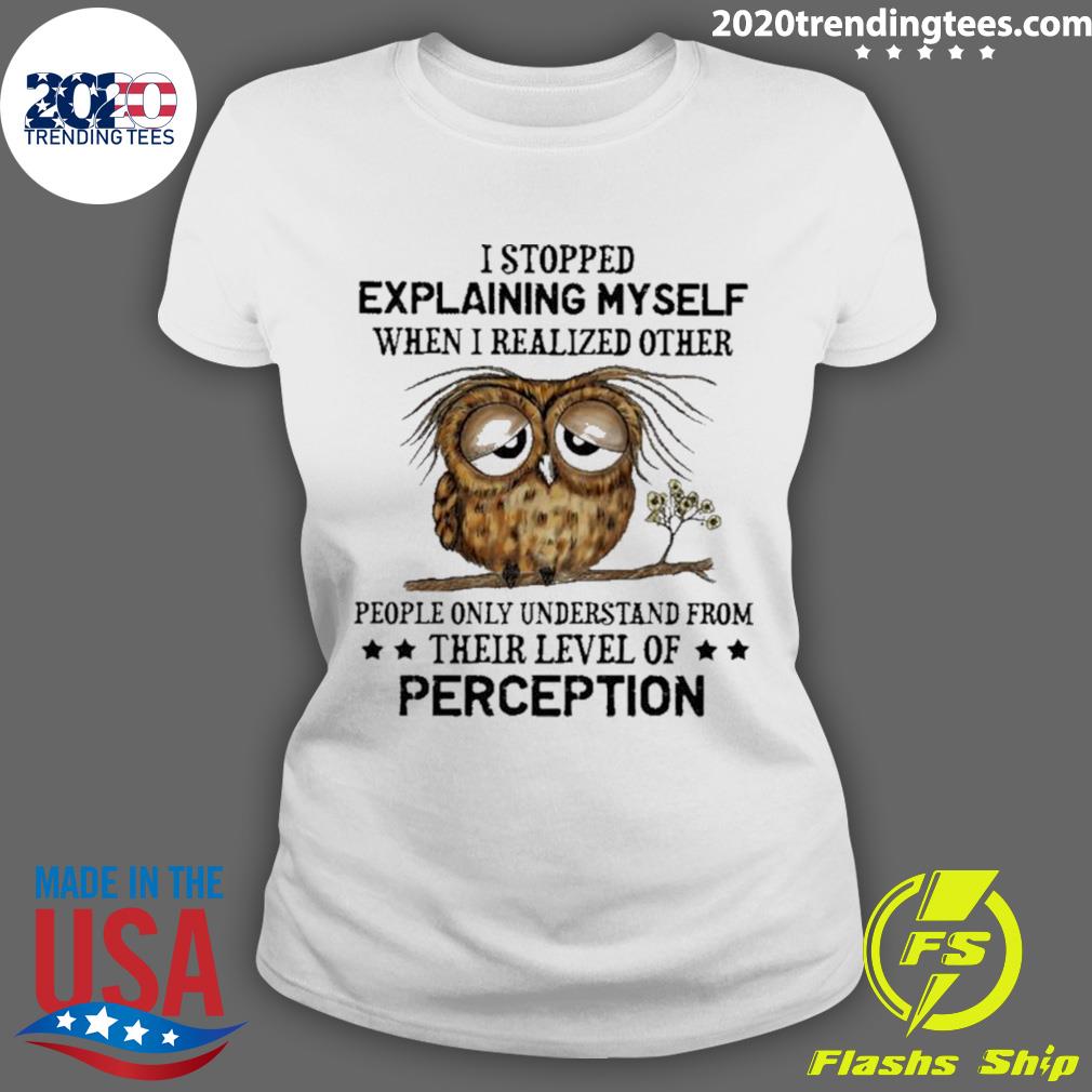 Nice olw I Stopped Explaining Myself When Realized - Adult & Kids T-Shirts, Sweatshirts & Hoodies apparel design preview 3