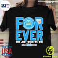 Nice original Ucla Bruins Forever Not Just When We - Adult & Kids T-Shirts, Sweatshirts & Hoodies apparel design preview 1