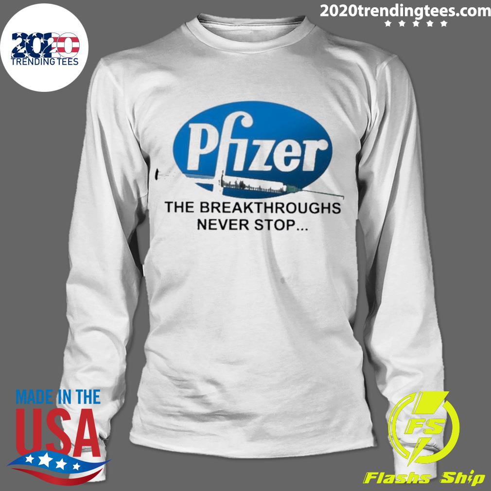 Nice pfizer breakthroughs - Adult & Kids T-Shirts, Sweatshirts & Hoodies apparel design preview 4