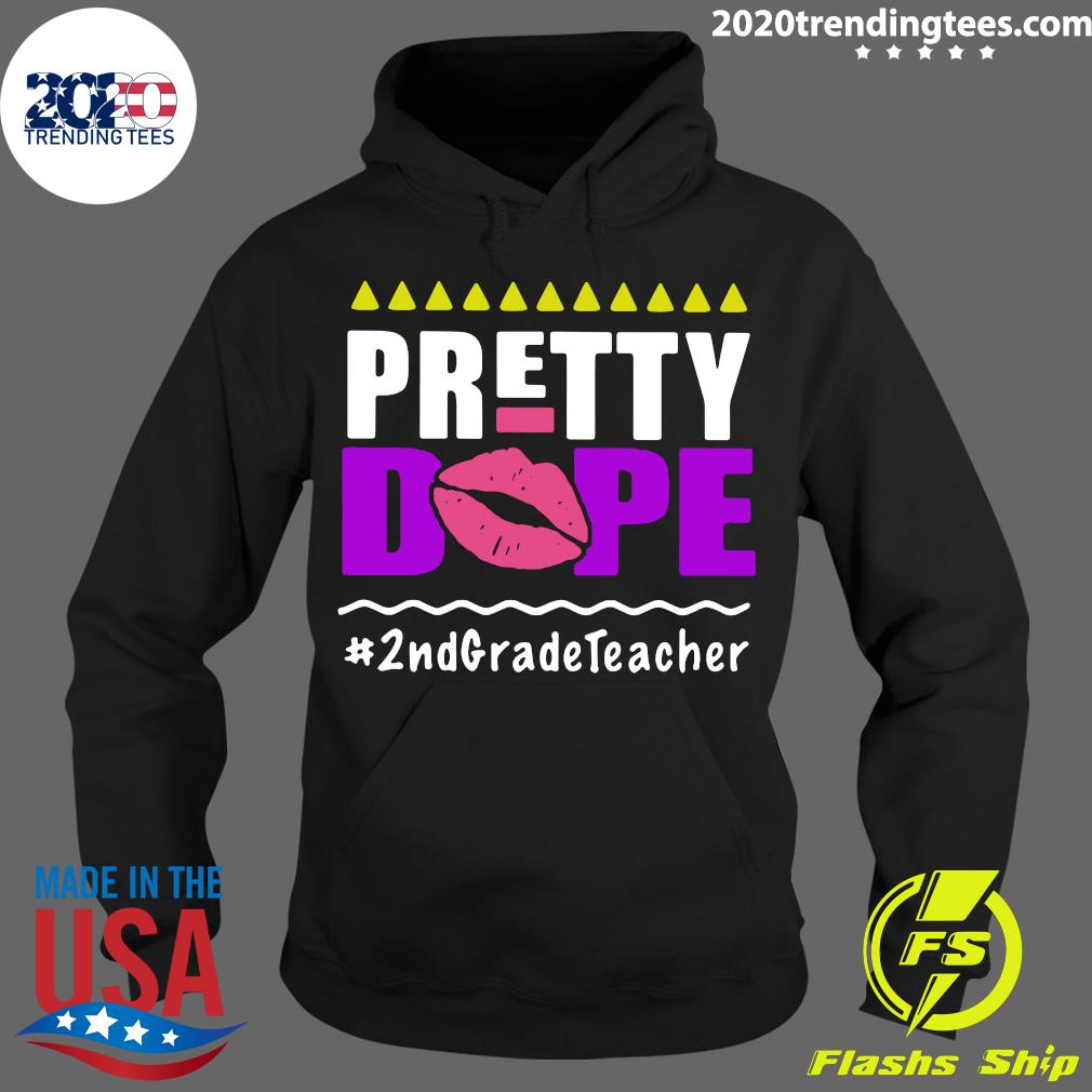 Nice Pretty Dope 2nd Grade Teacher - Adult & Kids T-Shirts, Sweatshirts & Hoodies apparel design preview 2