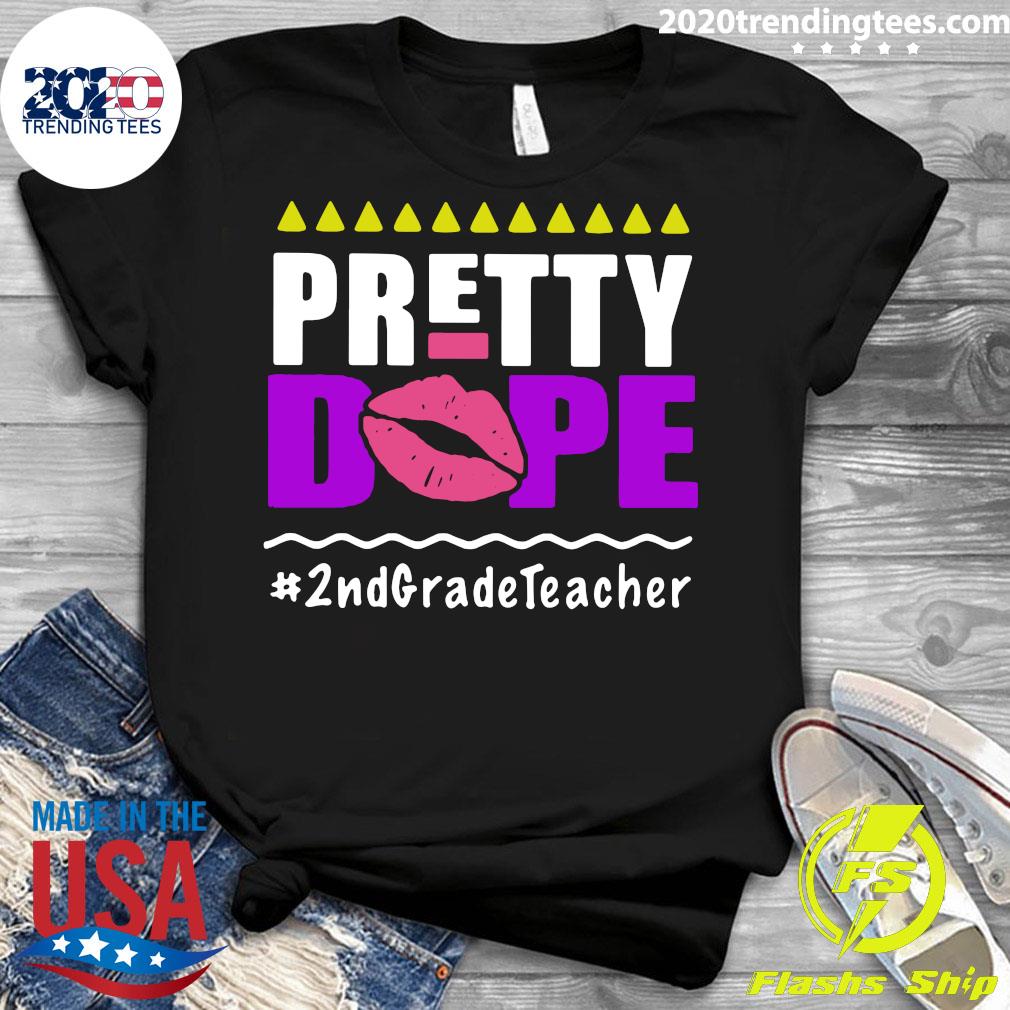 Nice Pretty Dope 2nd Grade Teacher - Adult & Kids T-Shirts, Sweatshirts & Hoodies apparel design preview 3