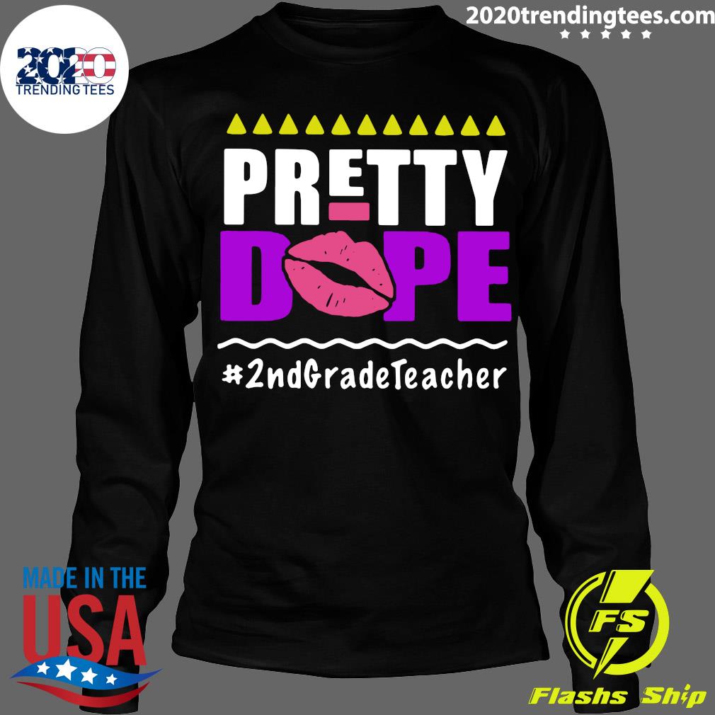 Nice Pretty Dope 2nd Grade Teacher - Adult & Kids T-Shirts, Sweatshirts & Hoodies apparel design preview 4