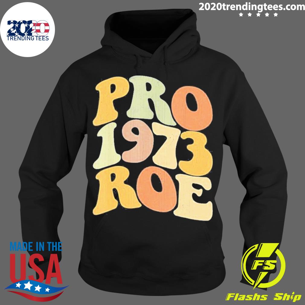 Nice pro Roe 1973 - Adult & Kids T-Shirts, Sweatshirts & Hoodies apparel design preview 2