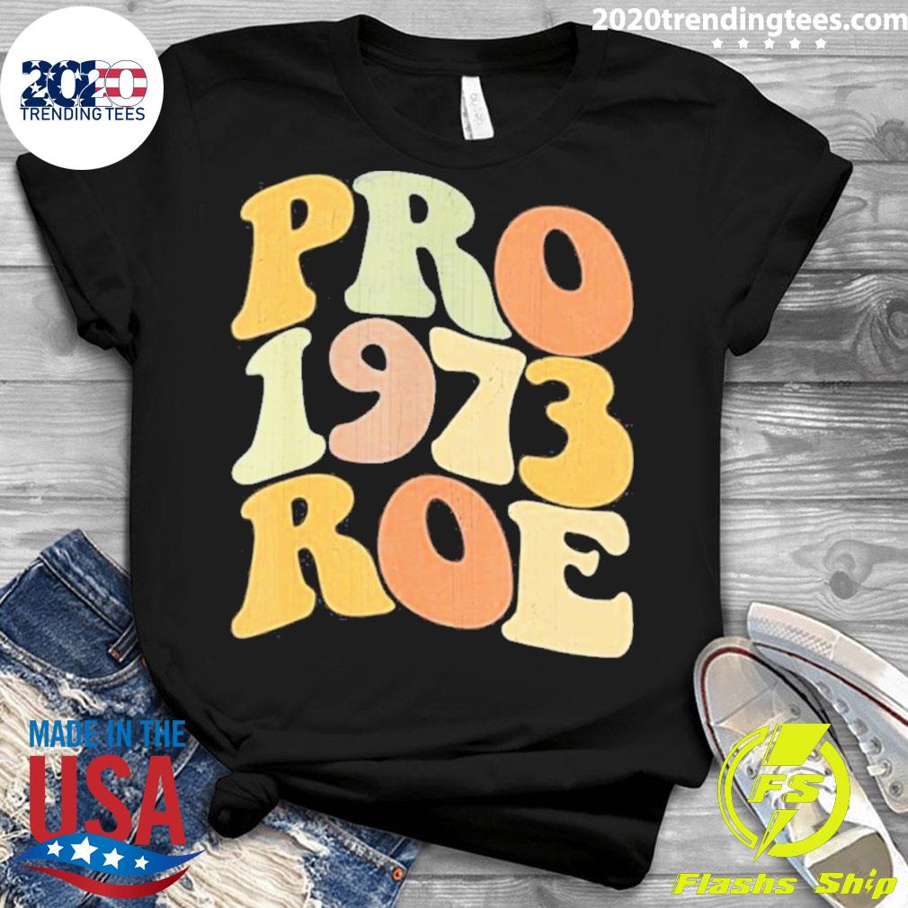 Nice pro Roe 1973 - Adult & Kids T-Shirts, Sweatshirts & Hoodies apparel design preview 3