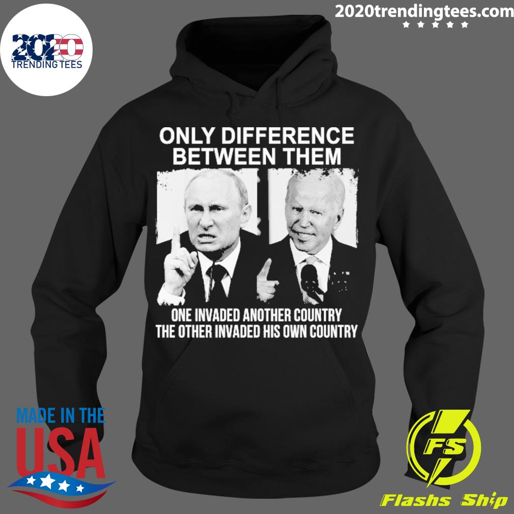 Nice putin And Biden Only Difference Between Them One - Adult & Kids T-Shirts, Sweatshirts & Hoodies apparel design preview 2