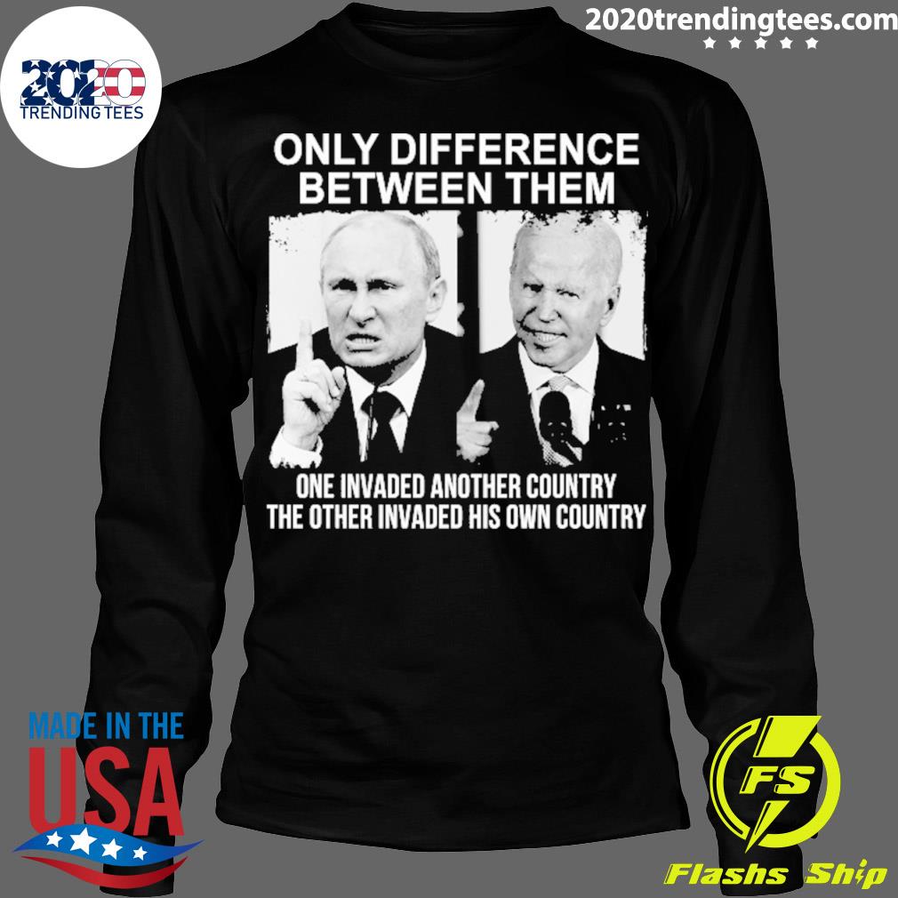 Nice putin And Biden Only Difference Between Them One - Adult & Kids T-Shirts, Sweatshirts & Hoodies apparel design preview 4