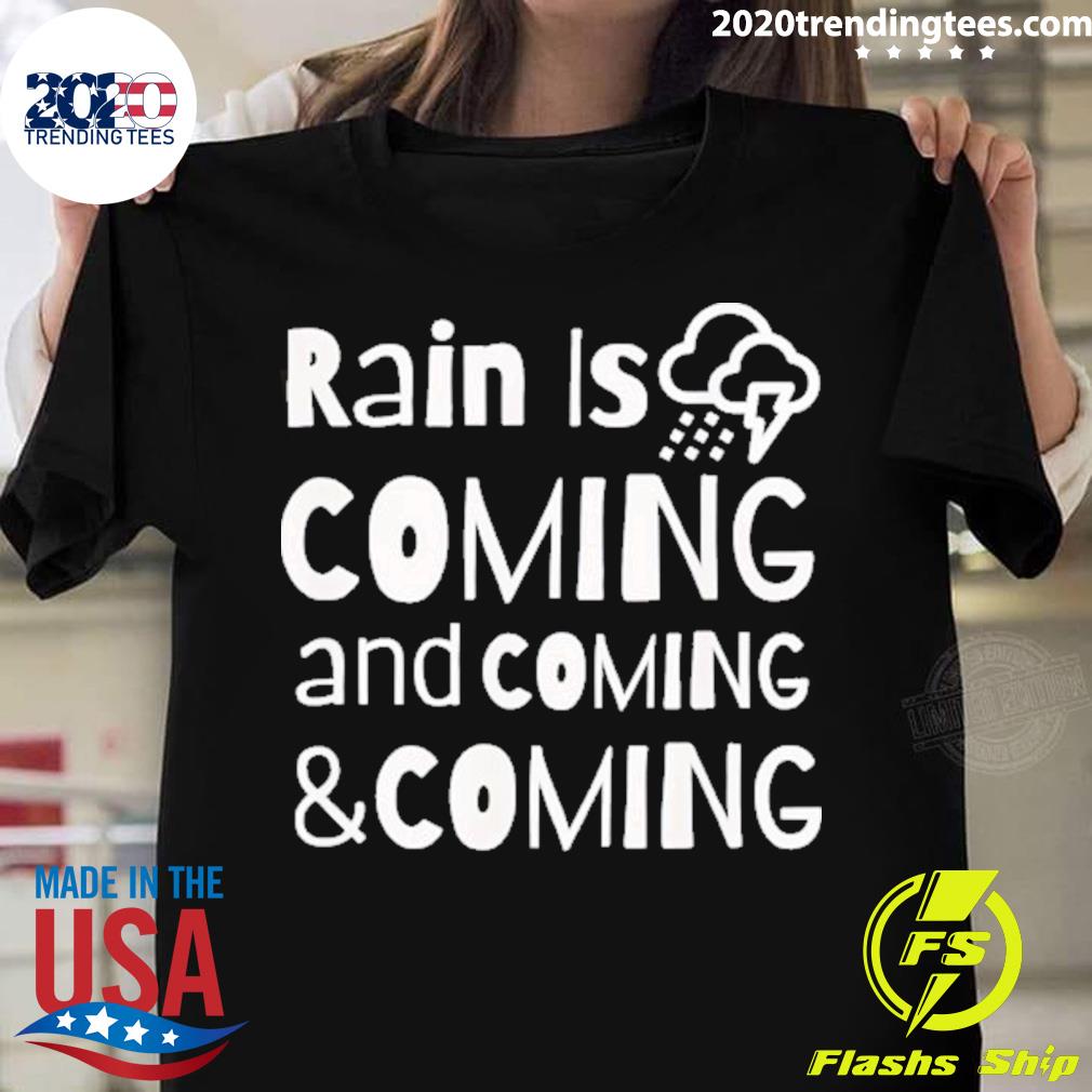 Nice rain is coming - Adult & Kids T-Shirts, Sweatshirts & Hoodies apparel design preview 1