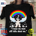 Nice rainbow Dog Border Collie I Know My Mom Still - Adult & Kids T-Shirts, Sweatshirts & Hoodies apparel design preview 1