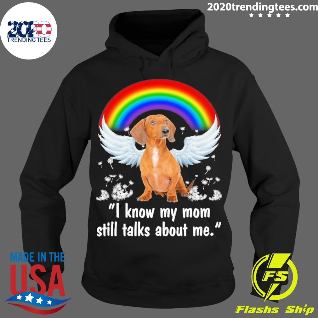 Nice rainbow Dog Red Dachshund I Know My Mom Still - Adult & Kids T-Shirts, Sweatshirts & Hoodies apparel design preview 2
