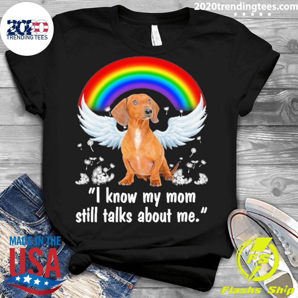 Nice rainbow Dog Red Dachshund I Know My Mom Still - Adult & Kids T-Shirts, Sweatshirts & Hoodies apparel design preview 3